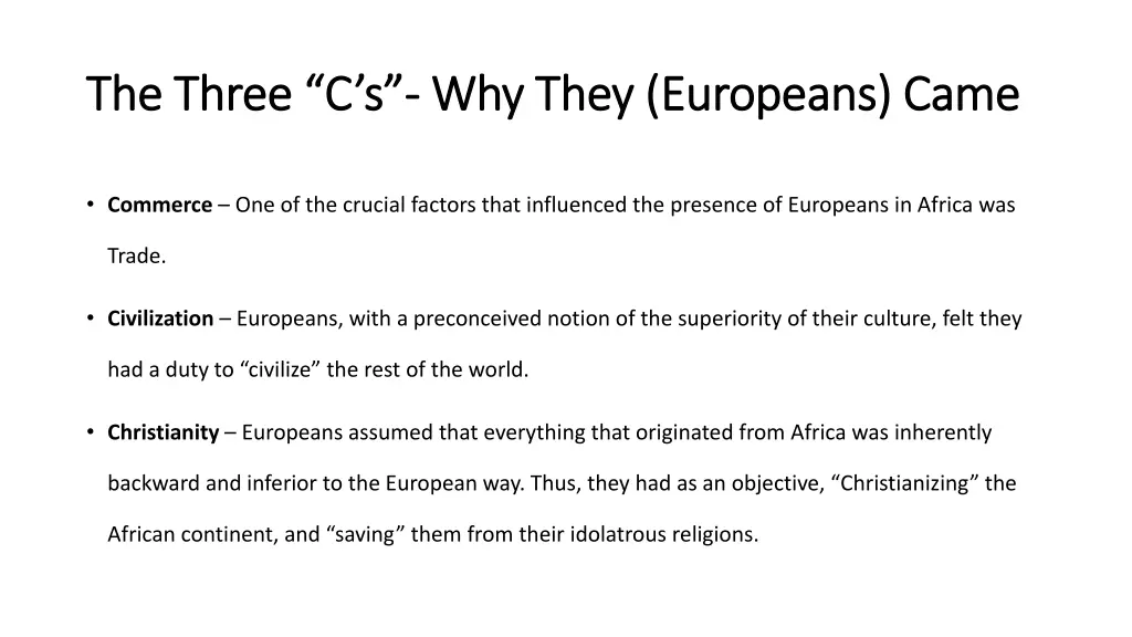 the three c s the three c s why they europeans