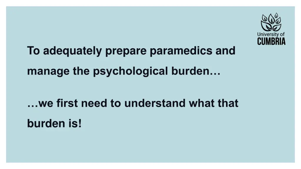to adequately prepare paramedics and