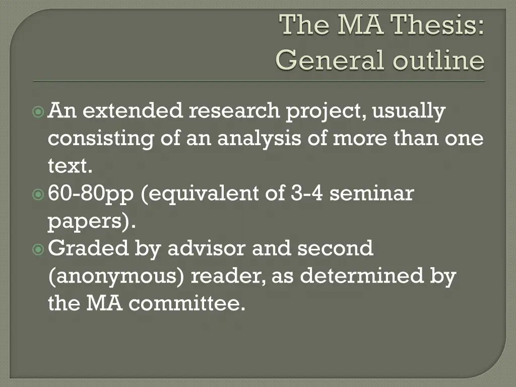 an extended research project usually consisting
