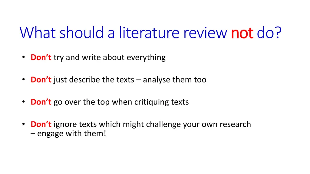 what should a literature review not
