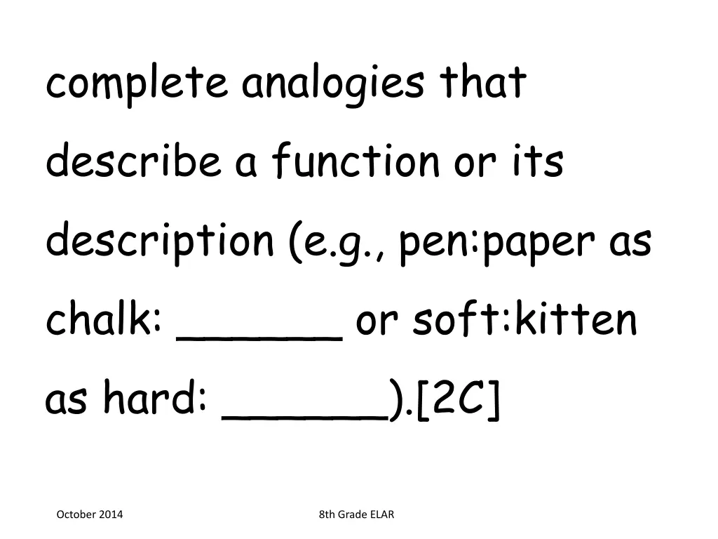 complete analogies that describe a function