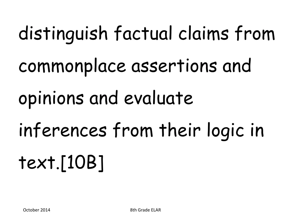 distinguish factual claims from commonplace
