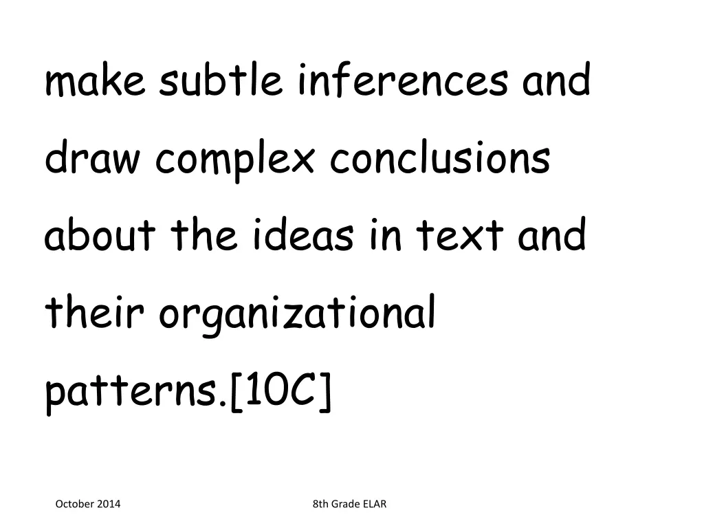 make subtle inferences and draw complex