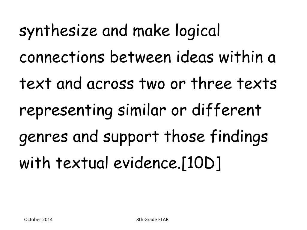 synthesize and make logical connections between