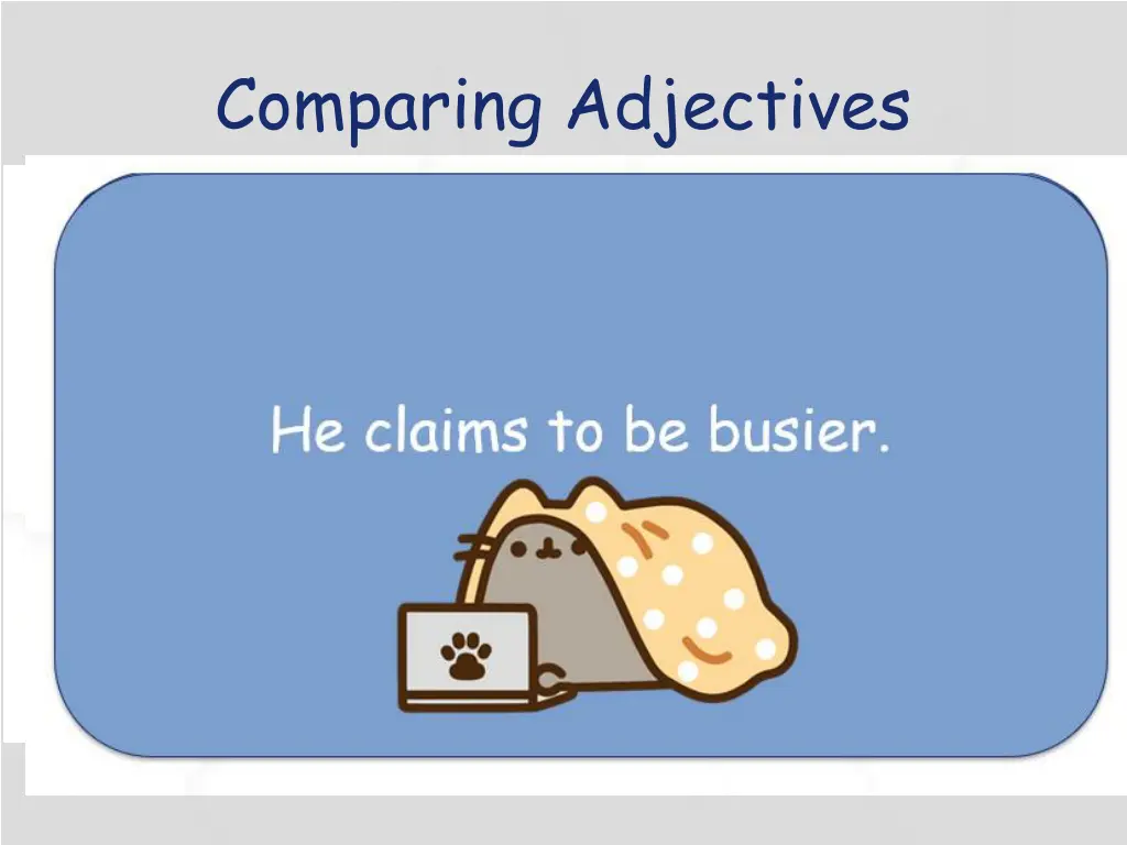 comparing adjectives 1