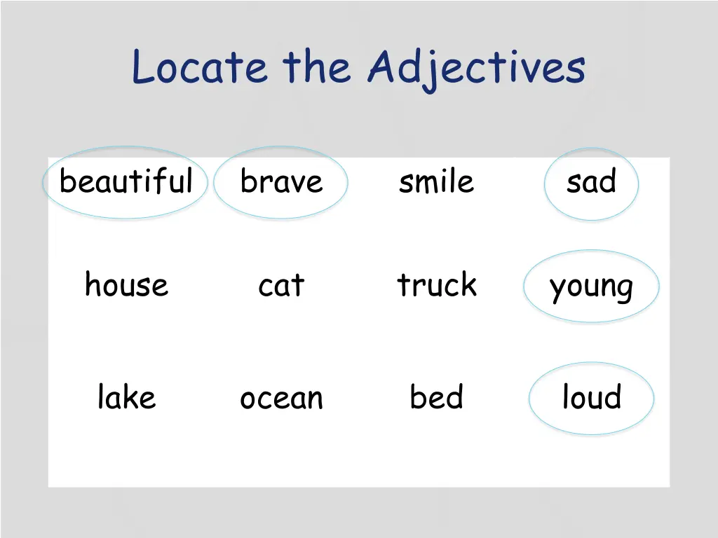 locate the adjectives