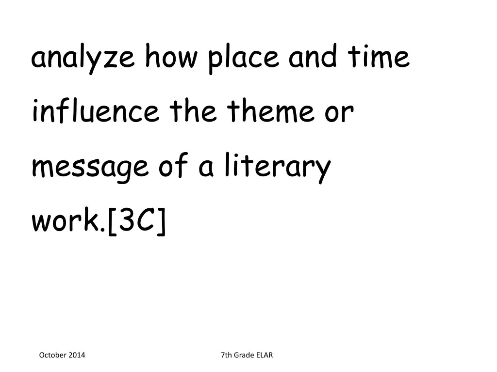 analyze how place and time influence the theme