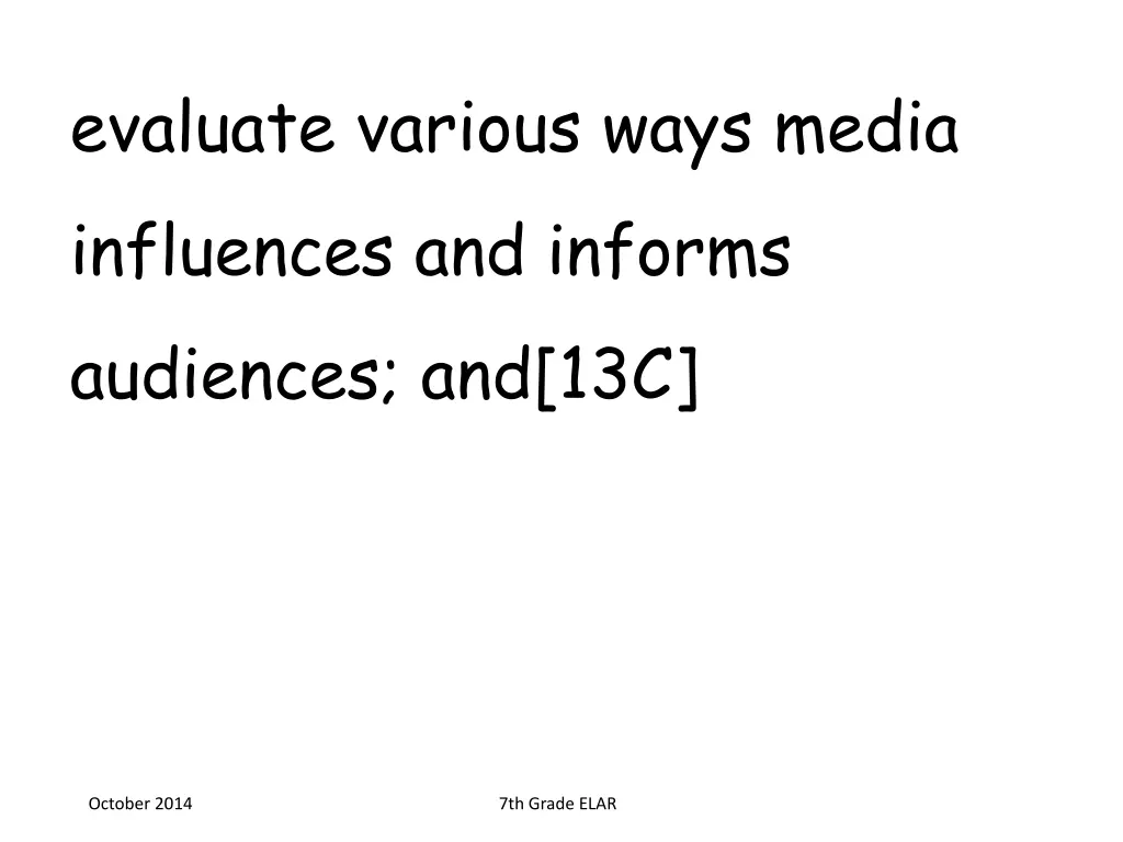 evaluate various ways media influences