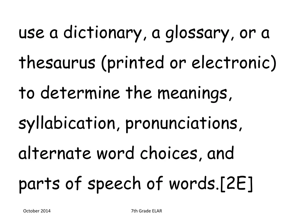 use a dictionary a glossary or a thesaurus