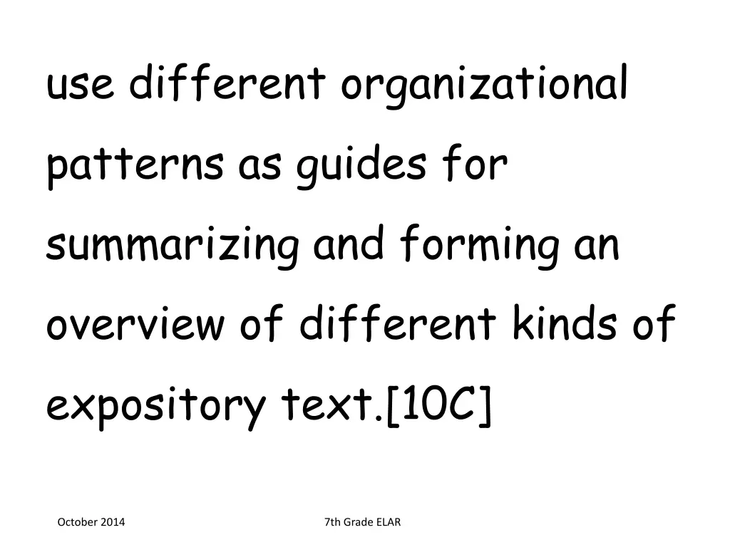 use different organizational patterns as guides