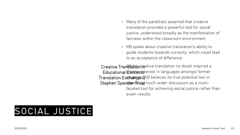 many of the panellists asserted that creative