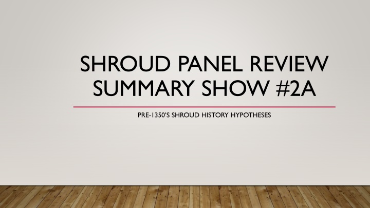 shroud panel review summary show 2a