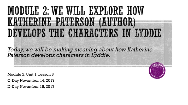 module 2 we will explore how katherine paterson