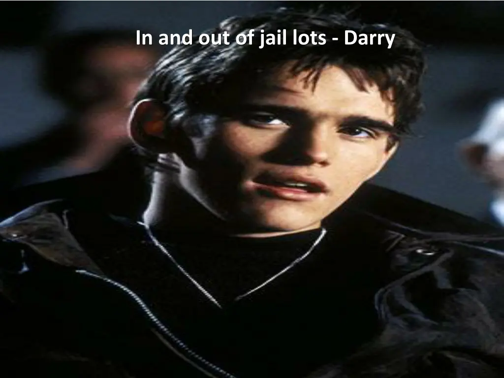 in and out of jail lots darry