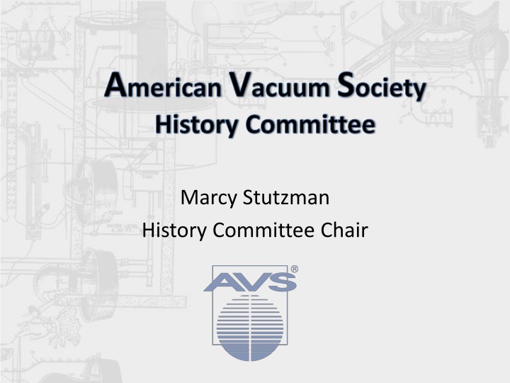 a merican v acuum s ociety history committee