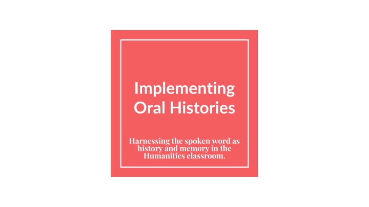 implementing oral histories