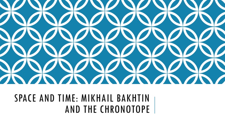 space and time mikhail bakhtin and the chronotope