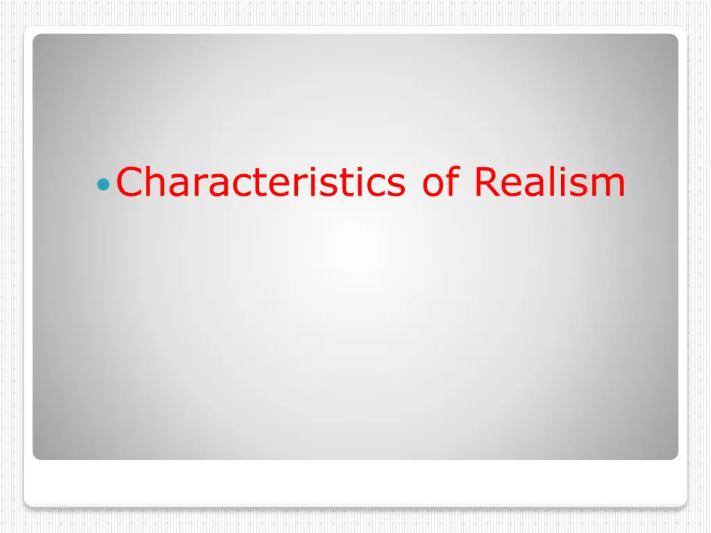 characteristics of realism
