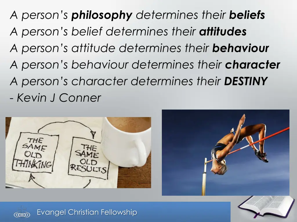 a person s philosophy determines their beliefs