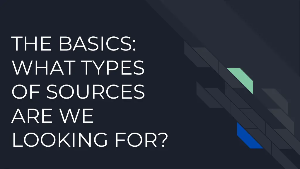 the basics what types of sources are we looking