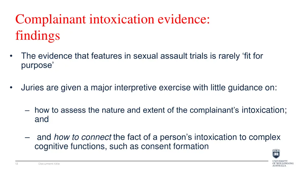 complainant intoxication evidence findings