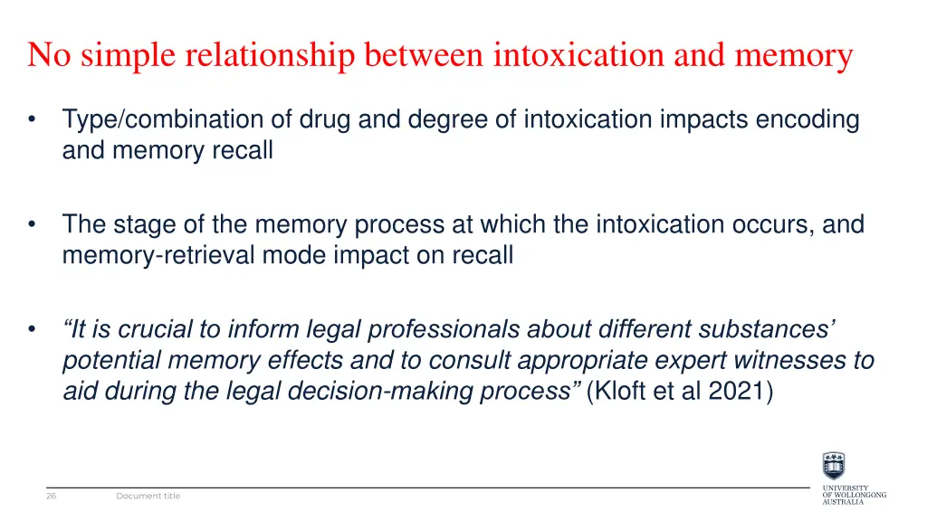 no simple relationship between intoxication
