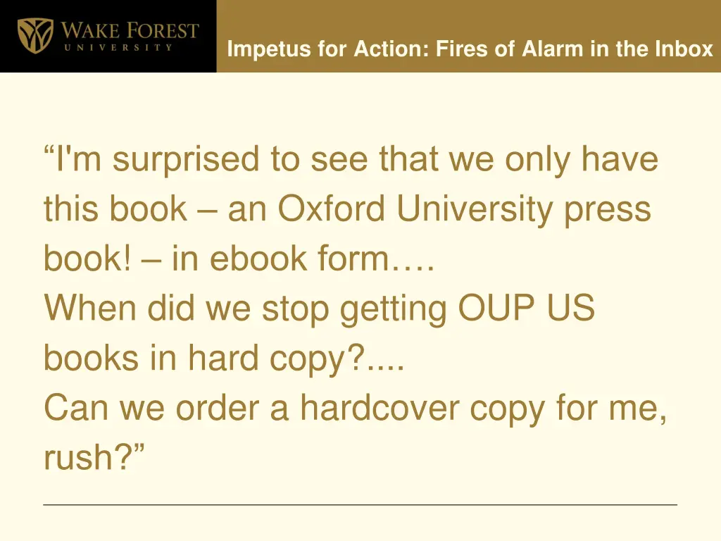 impetus for action fires of alarm in the inbox