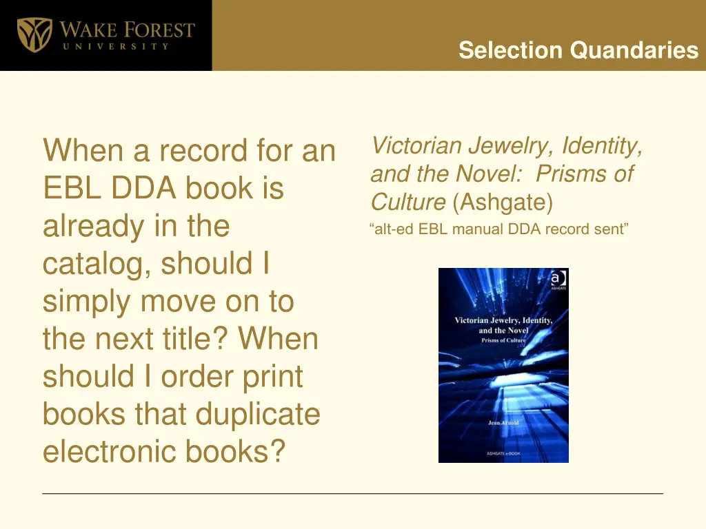 selection quandaries