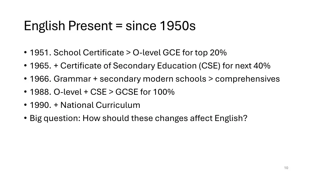 english present since 1950s