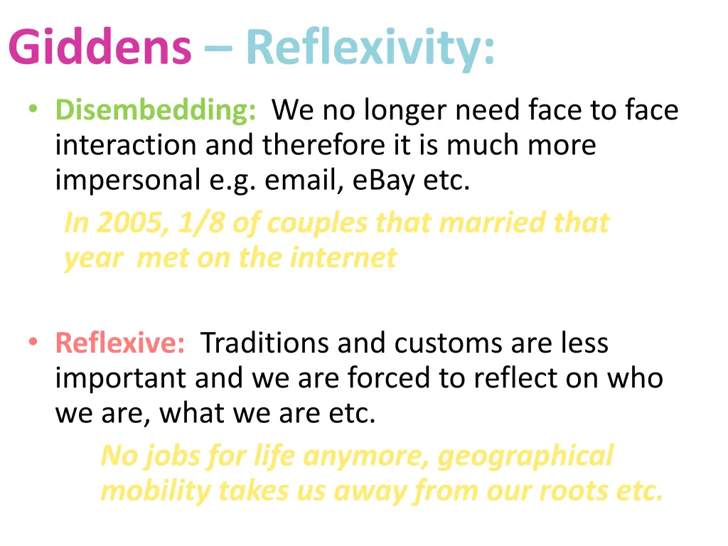 giddens reflexivity disembedding we no longer