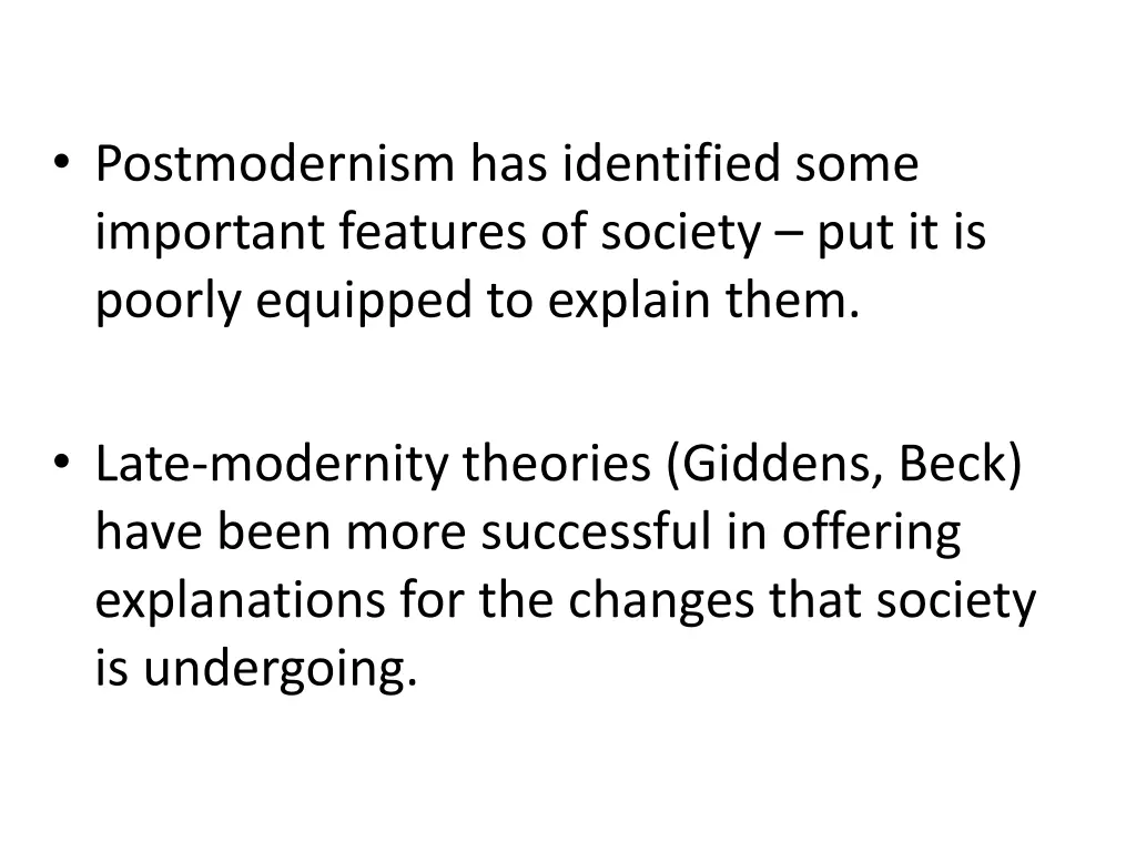 postmodernism has identified some important