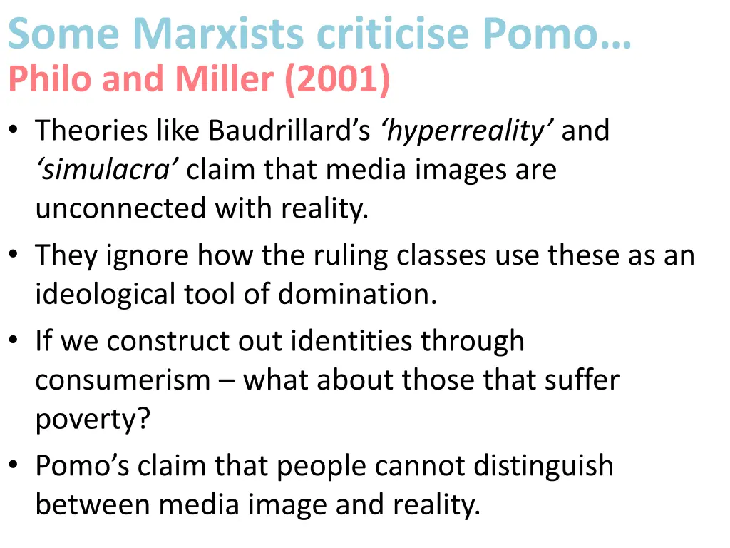 some marxists criticise pomo philo and miller