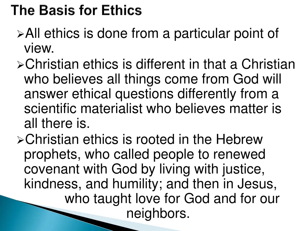all ethics is done from a particular point