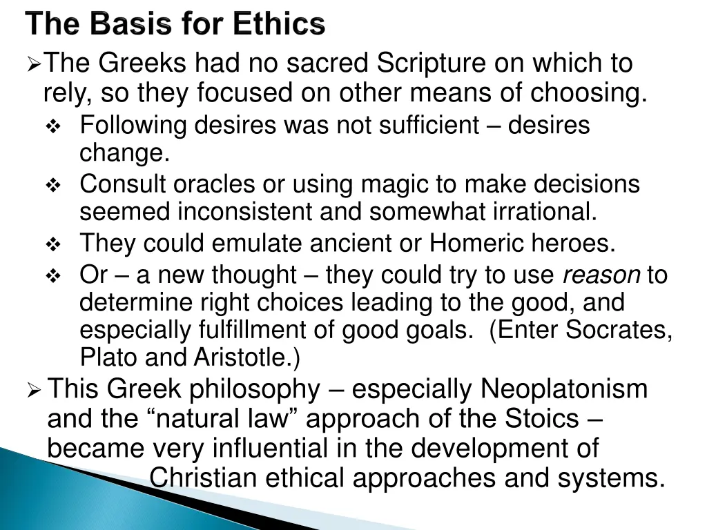 the greeks had no sacred scripture on which