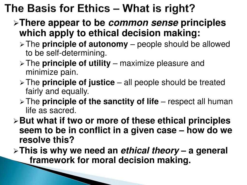 there appear to be common sense principles which
