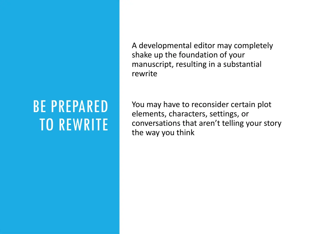 a developmental editor may completely shake