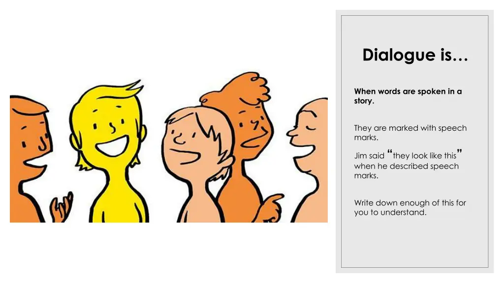 dialogue is