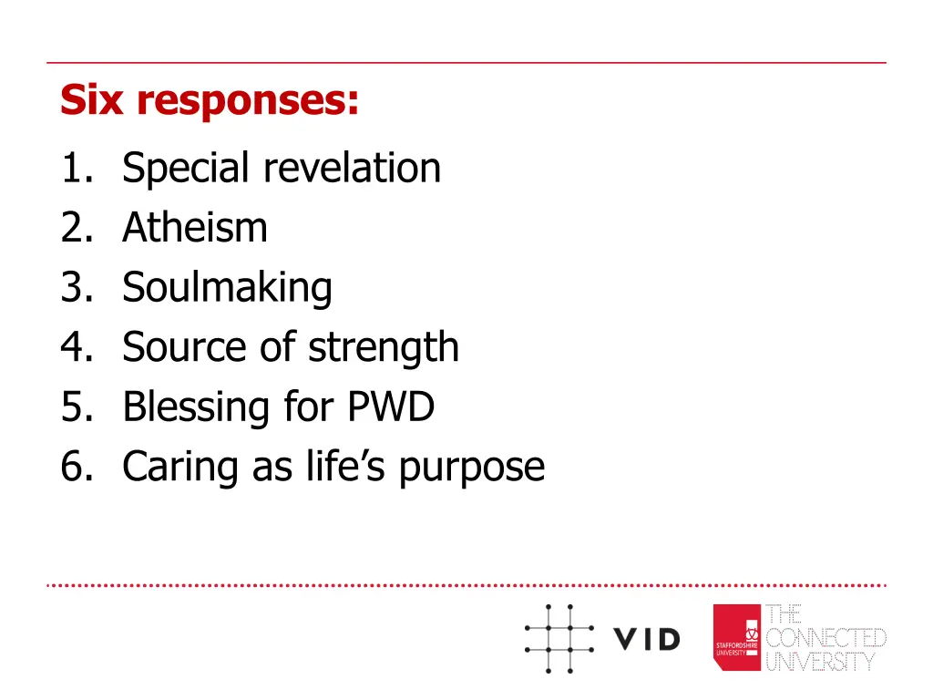 six responses 1 special revelation 2 atheism