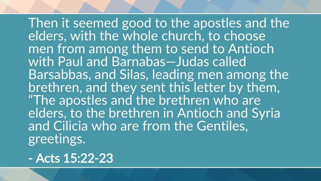 then it seemed good to the apostles