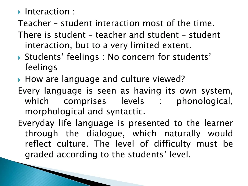 interaction teacher student interaction most