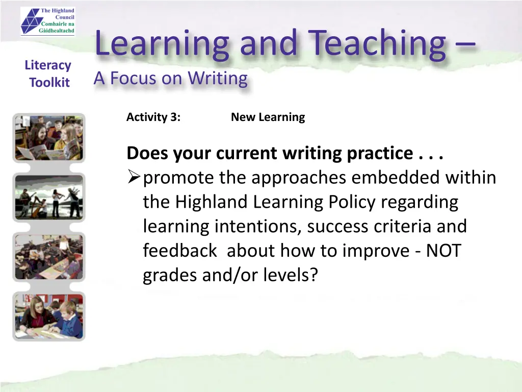 learning and teaching a focus on writing 4