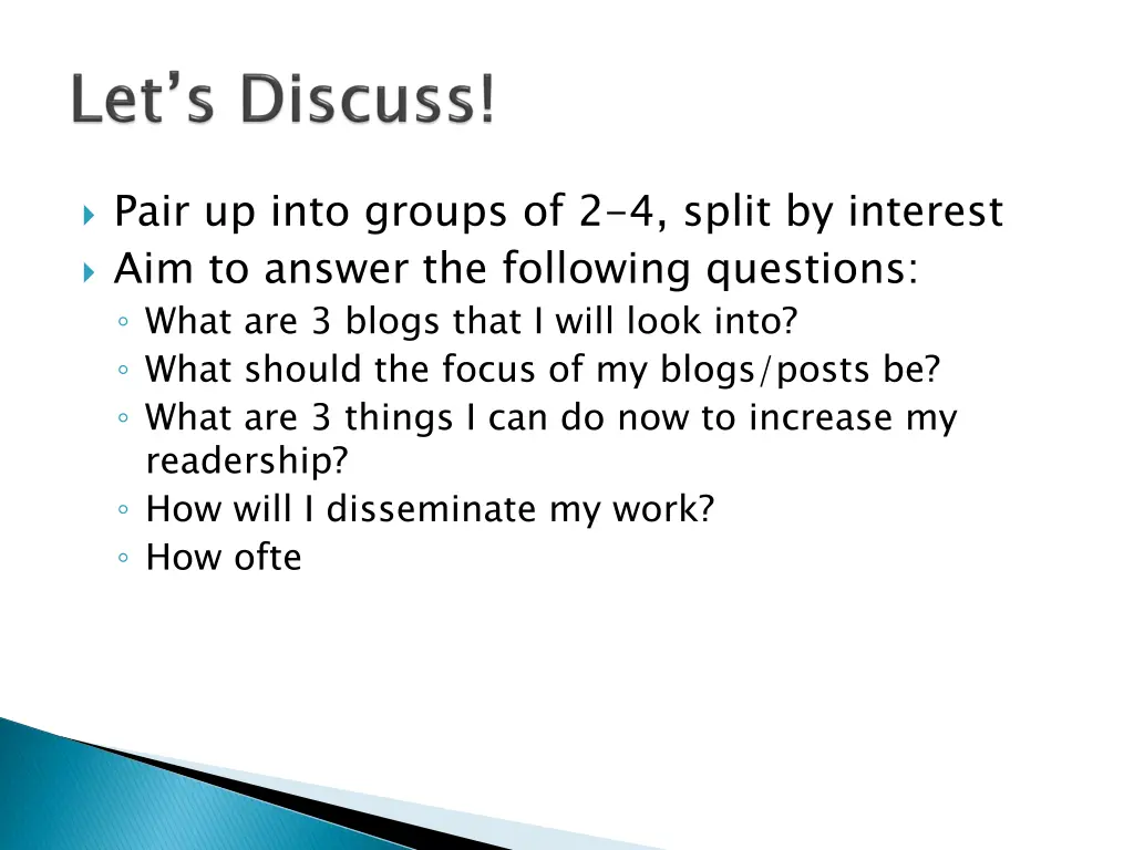 pair up into groups of 2 4 split by interest