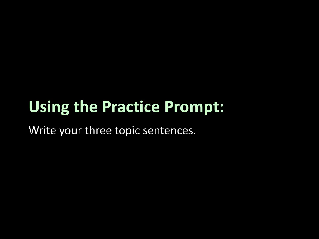 using the practice prompt 1
