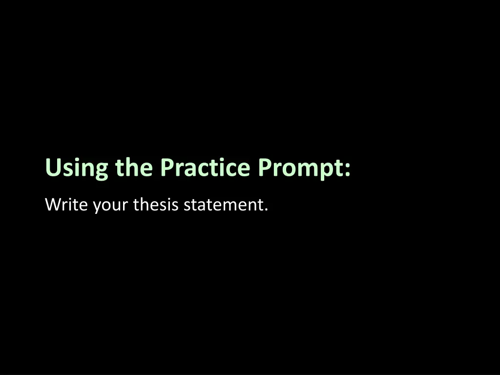 using the practice prompt 2