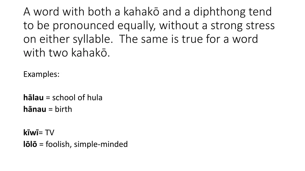 a word with both a kahak and a diphthong tend