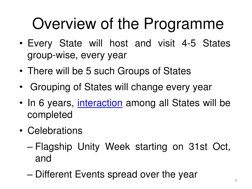 overview of the programme every state will host