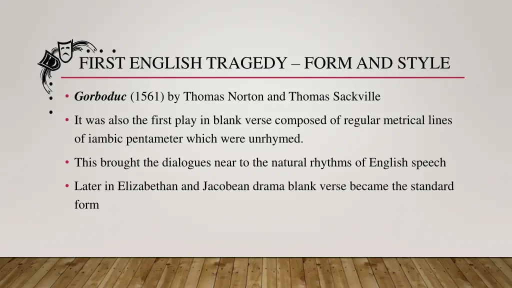 first english tragedy form and style