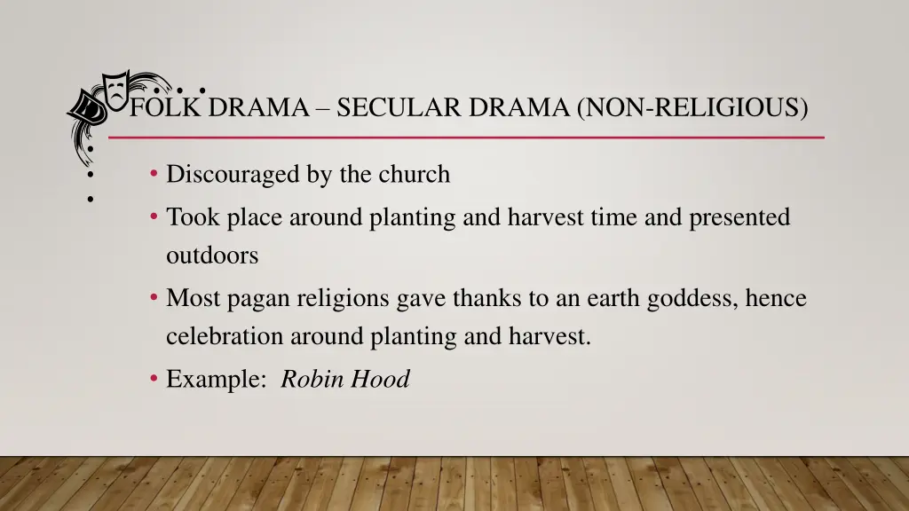 folk drama secular drama non religious
