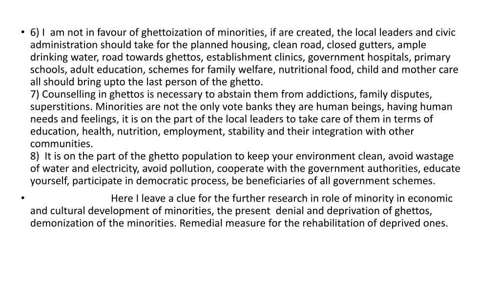 6 i am not in favour of ghettoization