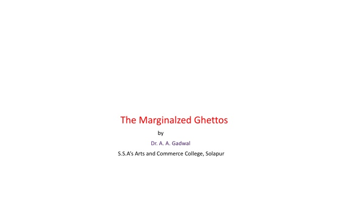 the marginalzed ghettos